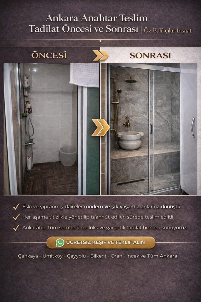 ankara çankaya anahtar teslim tadilat ve dekarosyon öncesi sonrasi öz balıkçılar inşaat